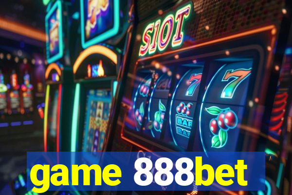 game 888bet