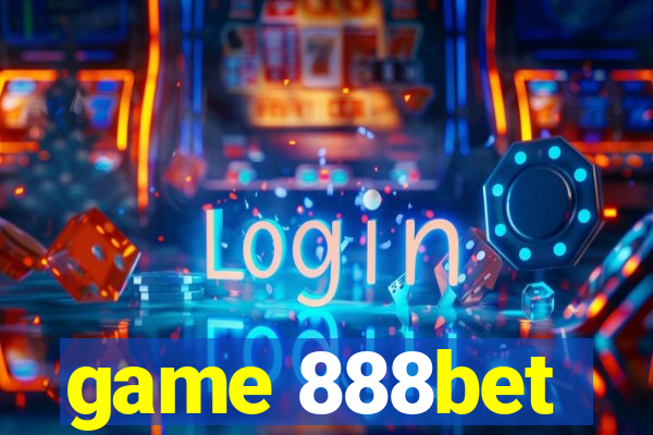 game 888bet