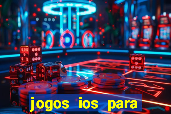 jogos ios para ganhar dinheiro