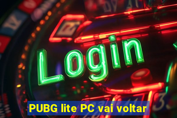 PUBG lite PC vai voltar