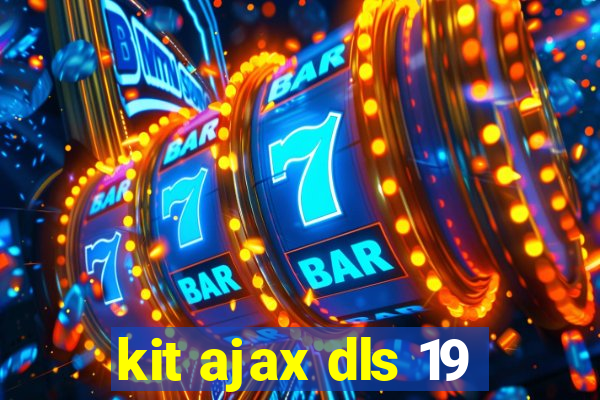 kit ajax dls 19