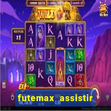futemax assistir real madrid