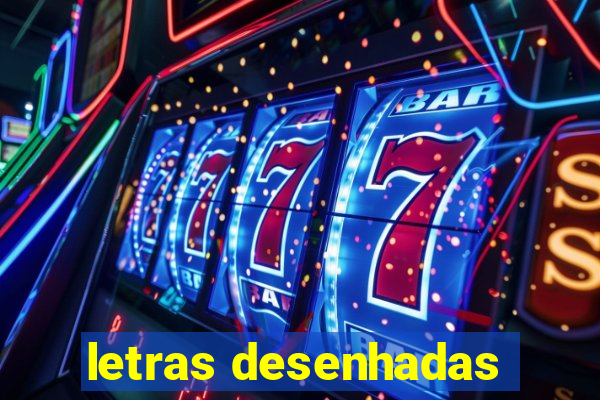 letras desenhadas