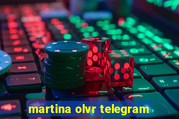 martina olvr telegram