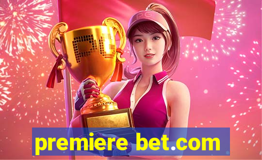 premiere bet.com