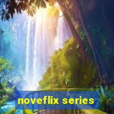 noveflix series