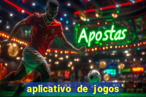 aplicativo de jogos que pagam de verdade