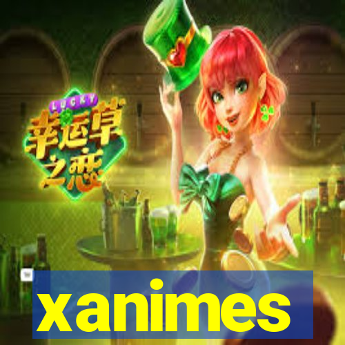 xanimes