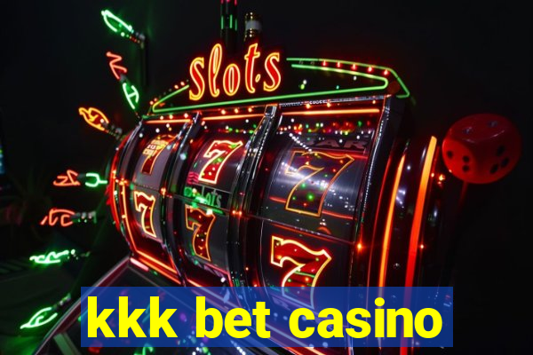 kkk bet casino