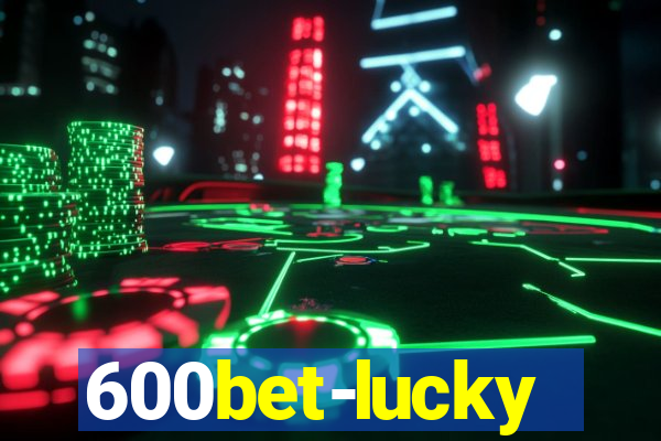 600bet-lucky