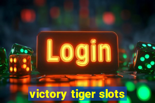 victory tiger slots
