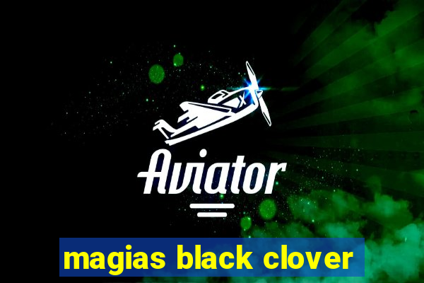 magias black clover