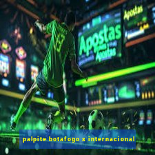 palpite botafogo x internacional