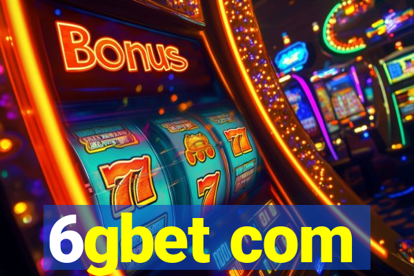 6gbet com