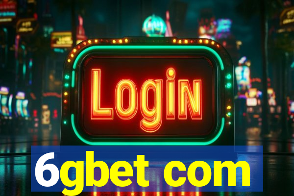 6gbet com