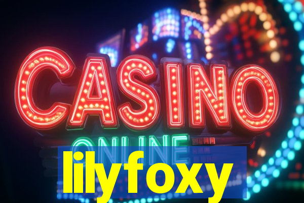 lilyfoxy
