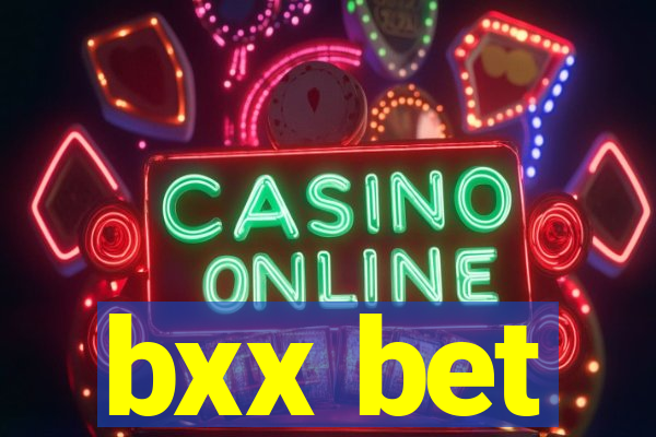 bxx bet