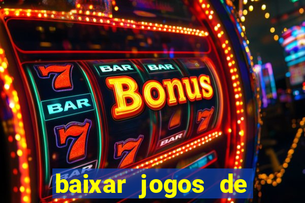 baixar jogos de ganhar dinheiro de verdade