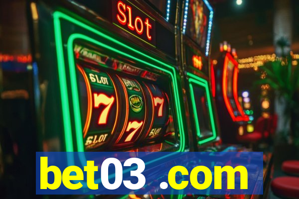 bet03 .com