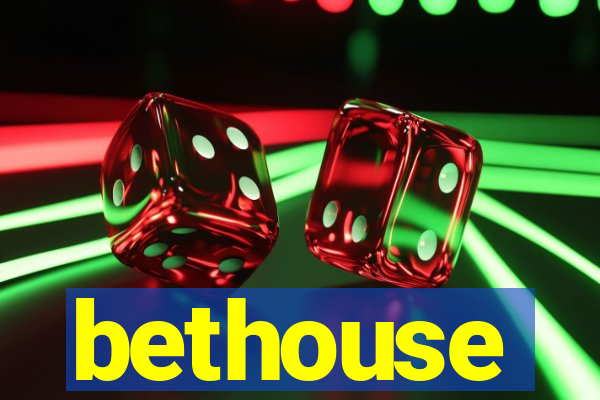 bethouse
