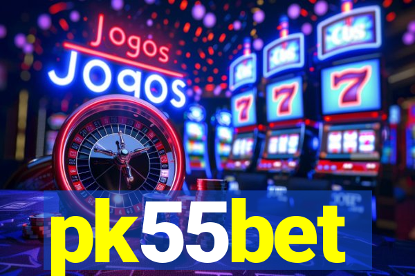 pk55bet