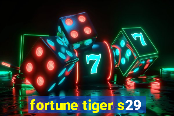 fortune tiger s29