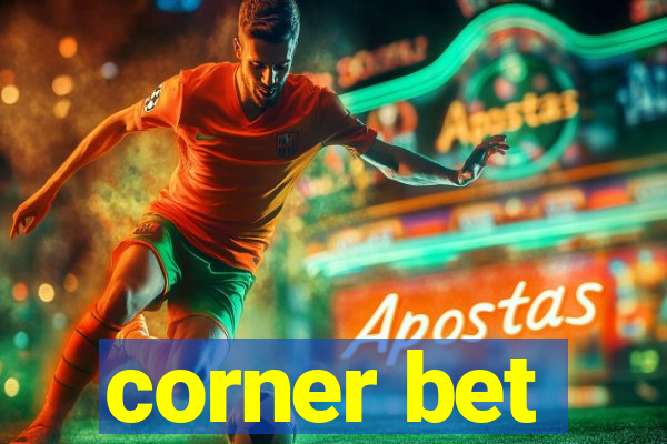 corner bet