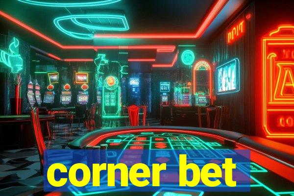 corner bet