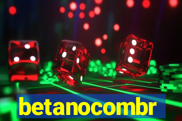 betanocombr