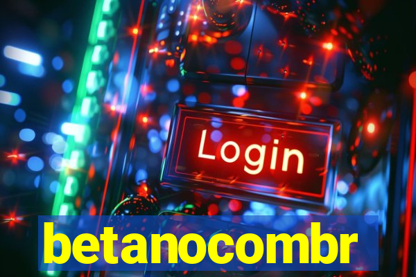 betanocombr