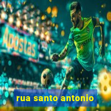 rua santo antonio