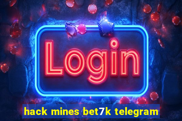 hack mines bet7k telegram