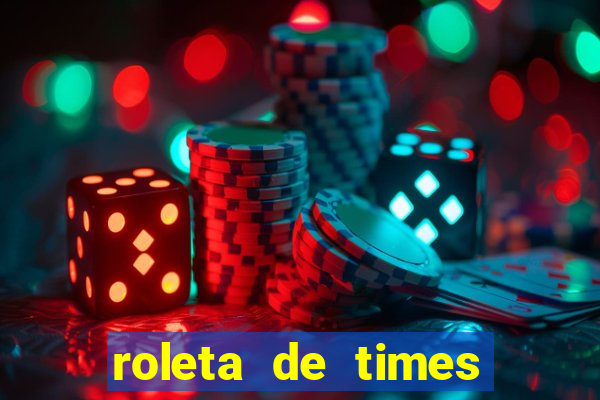 roleta de times fifa 24