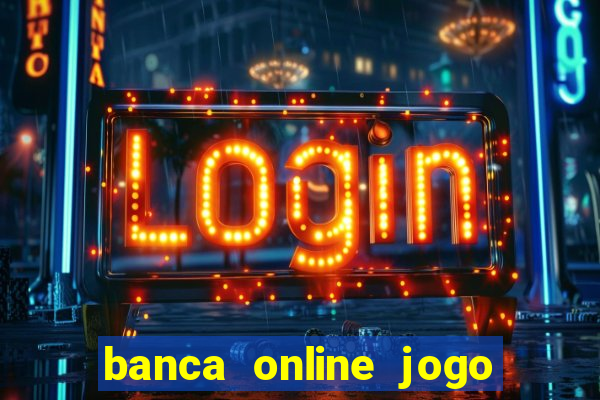 banca online jogo do bicho