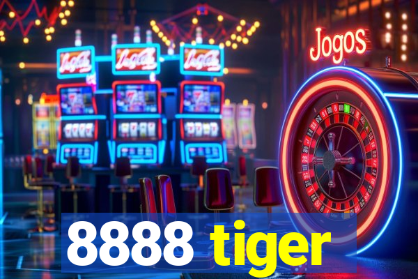 8888 tiger