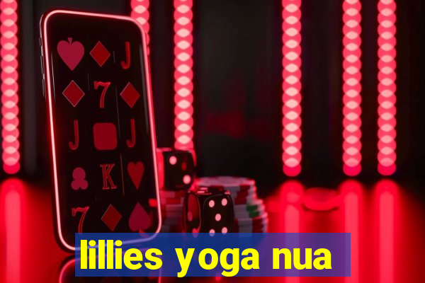 lillies yoga nua