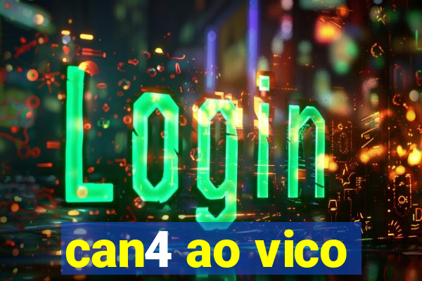 can4 ao vico