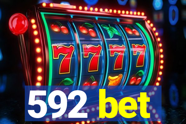 592 bet