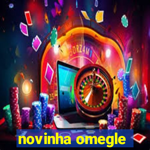 novinha omegle