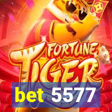 bet 5577