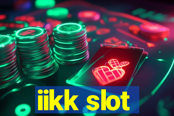 iikk slot