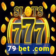 79 bet .com