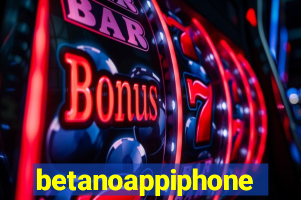 betanoappiphone