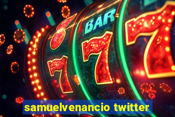 samuelvenancio twitter