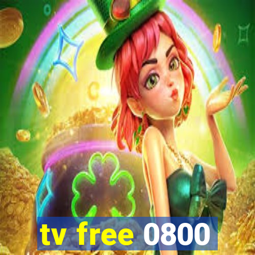 tv free 0800