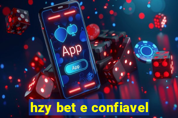 hzy bet e confiavel