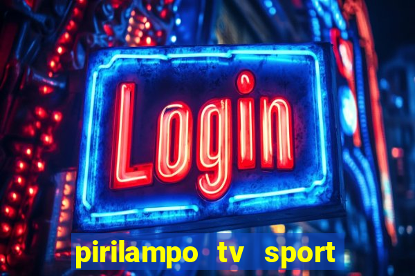 pirilampo tv sport tv 5