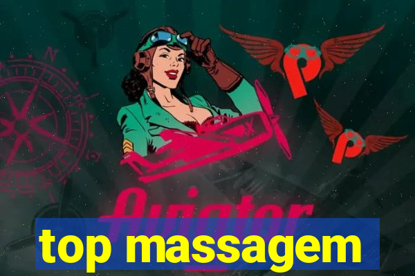 top massagem