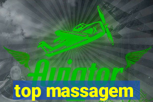 top massagem