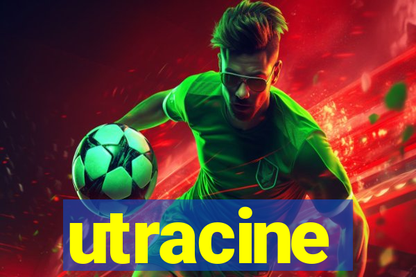 utracine